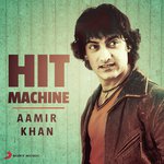 Aamir Khan: Hit Machine - Shraddha Salvi Song Download